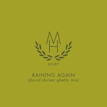 Moby - Raining Again (David Duriez Ghetto Mix)