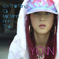 Yenn - Em Thề Rằng Có Một Mình Anh Thôi