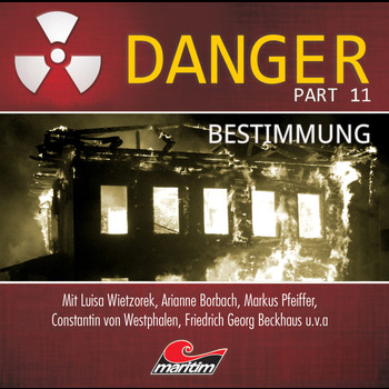 Danger - Part 11: Bestimmung