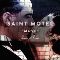 Saint Motel - Move (Jenaux Remix)