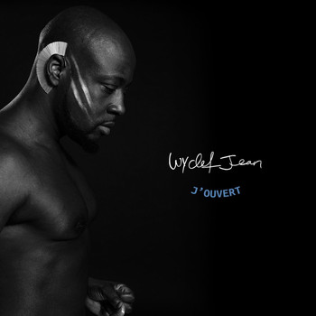 Wyclef Jean - J'ouvert (Deluxe Edition) (Explicit)