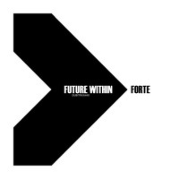 Forte - Future Within