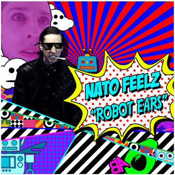Nato Feelz - Robot Ears
