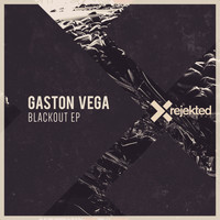 Gaston Vega - BLACKOUT EP