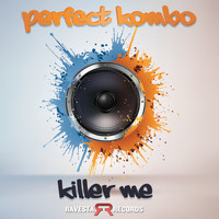 Perfect Kombo - Killer Me