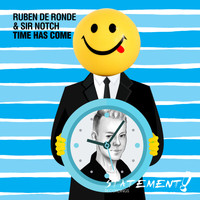 Ruben de Ronde & Sir Notch - Time Has Come