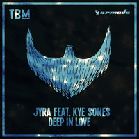 JYRA feat. Kye Sones - Deep In Love