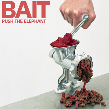 Bait - Push The Elephant (Single Version)