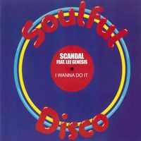 Scandal - I Wanna Do It (feat. Lee Genesis) (12" Mix)