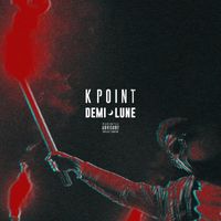 Kpoint - Demi-Lune (Explicit)