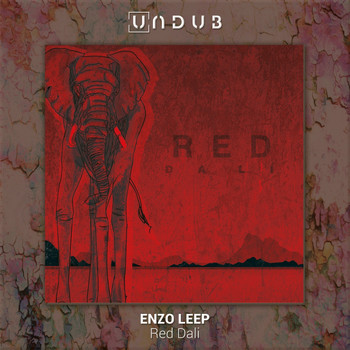 Enzo Leep - Red Dali EP