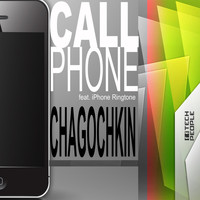 Chagochkin - Call Phone (Mix ft. iPhone ringtone)