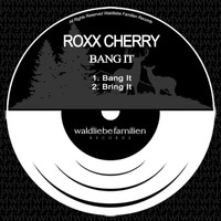 Roxx Cherry - Bang It