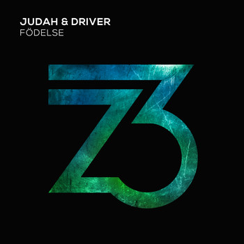 Judah & Driver - Födelse