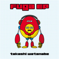 Takashi Watanabe - Fuga EP