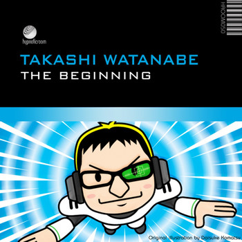 Takashi Watanabe - The Beginning