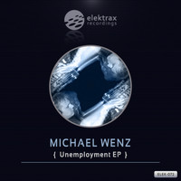 Michael Wenz - Unemployment - EP