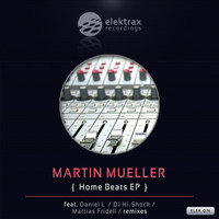 Martin Mueller - Home Beats - EP