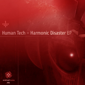 Human Tech - Harmonic Disaster