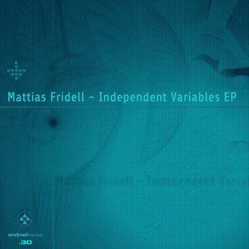 Mattias Fridell - Independent Variables