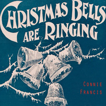 Connie Francis - Christmas Bells Are Ringing