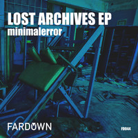 minimalerror - Lost Archives EP