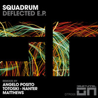 Squadrum - Deflected E.P.