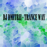 DJ Dmitrii - Trance Way