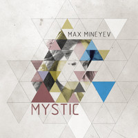 Max Mineyev - Mystic