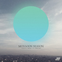Monsoon Season - Green On Blue
