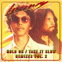 LUXXURY - Hold On / Take It Slow Remixes, Vol. 2