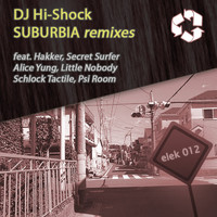 DJ Hi-Shock - Suburbia - Remixes