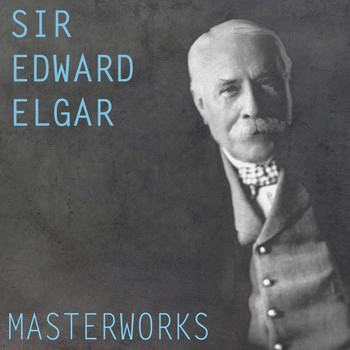 London Philharmonic Orchestra, BBC Symphony Orchestra, The Cleveland Orchestra - Elgar: Masterworks
