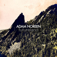 Adam Noreen - Futureland