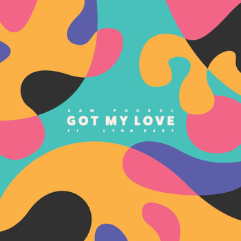 Lyon Hart - Got My Love (feat. Lyon Hart)