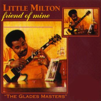 Little Milton - Friend Of Mine