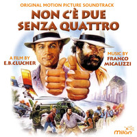 Franco Micalizzi - Non c'è due senza quattro (Colonna originale del film di E.B. Clucher)