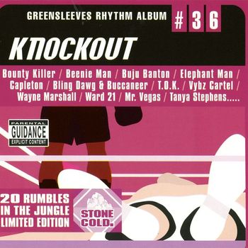 Various Artists - Greensleeves Rhythm Album #36: Knockout (Explicit)