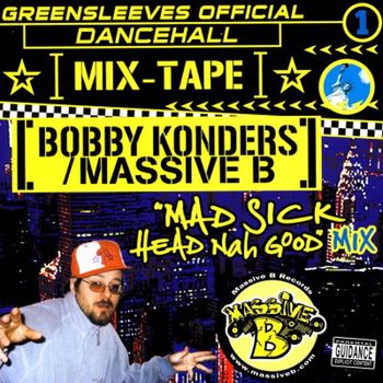 Bobby Konders & Massive B - Greensleeves Official Dancehall Mixtape Vol. 1 - Bobby Konders / Massive B (Explicit)