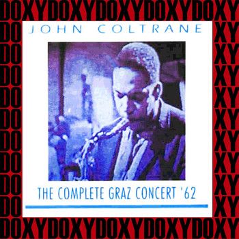 John Coltrane Quartet - The Complete 1962 Graz Concert (Live, Remastered, Doxy Collection)