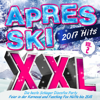 Various Artists - Apres Ski 2017 XXL Hits, Vol. 2 (Explicit)