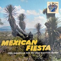Pepe Jaramillo - Mexican Fiesta