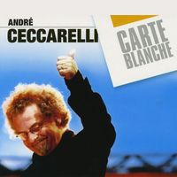André Ceccarelli - Carte Blanche
