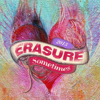 Erasure - Sometimes - 2015