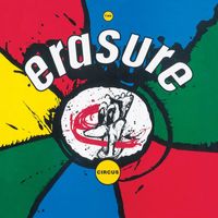 Erasure - The Circus (2011 Expanded Edition)