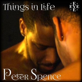 Peter Spence - Things in Life