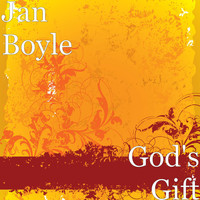 Jan Boyle - God's Gift