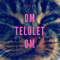 Edwan - Om Telolet Om