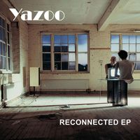 Yazoo - Reconnected
