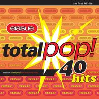 Erasure - Total Pop! - The First 40 Hits (Deluxe Edition;Remastered)